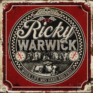 Ricky Warwick - When Life Was Hard & Fast 1LP