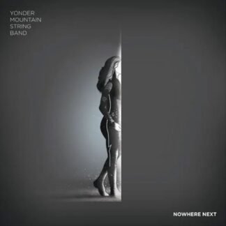 YONDER MOUNTAIN STRING BAND - NOWHERE NEXT