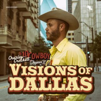 Charley Crockett - Visions of Dallas 1LP
