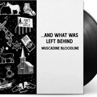 Muscadine Bloodline - ... and What Was Left Behind (Black Vinyl) 1LP