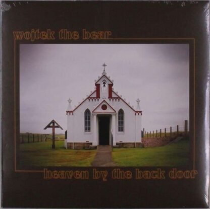 WOJTEK THE BEAR - Heaven By The Back Door