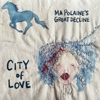 Ma Polaines Great Decline - City Of Love 1LP
