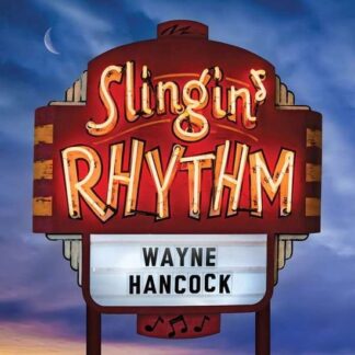 Wayne Hancock - Slingin Rhythm 1LP