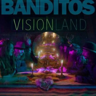 Banditos - Visionland 1LP