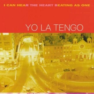 YO LA TENGO - I CAN HEAR YOUR HEART BEATING