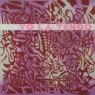 YO LA TENGO - I'M NOT AFRAID OF YOU AND I WILL BEAT YOUR ASS