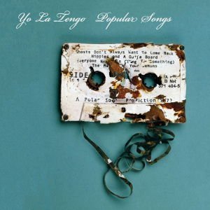 YO LA TENGO - POPULAR SONGS