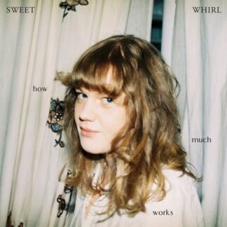 Sweet Whirl - How Much Works 1LP