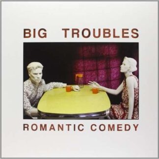 Big Troubles - Romantic Comedy 1LP