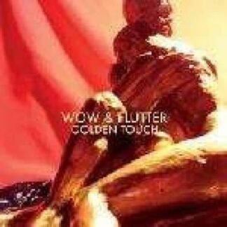 WOW & FLUTTER - Golden Touch
