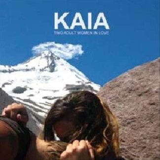 Kaia - Two Adult Women In Love 1LP