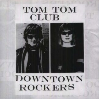 Tom Tom Club - Downtown Rockers 1LP