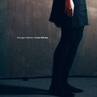 Berangere Maximin - Frozen Refrain 1LP