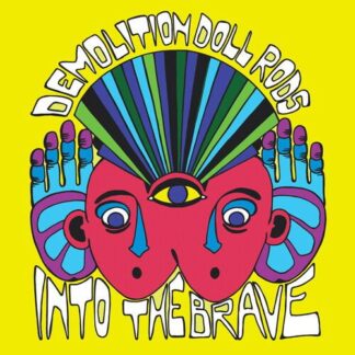 Demolition Doll Rods - Into The Brave 1LP