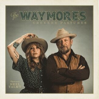 Waymores - Greener Pastures (Green Vinyl) 1LP