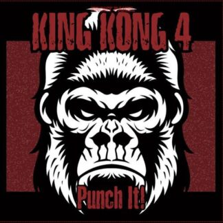 King Kong 4 - Punch It! 1LP