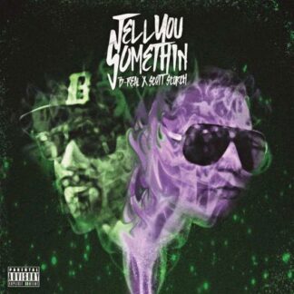 B Real X Scott Storch - Tell You Something 1LP