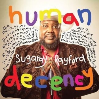 Sugaray Rayford - Human Decency 1LP
