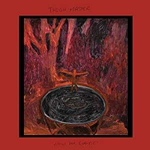 Thigh Master - Now For Example 1LP