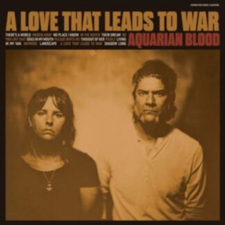 Aquarian Blood - A Love That Leads To War 1LP