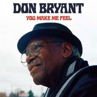 Don Bryant - You Make Me Feel 1LP
