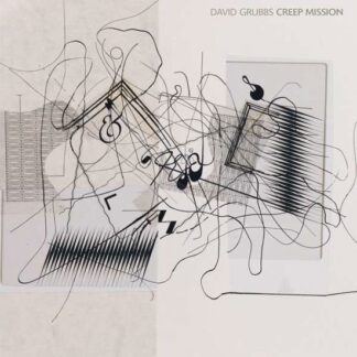 David Grubbs - Creep Mission 1LP