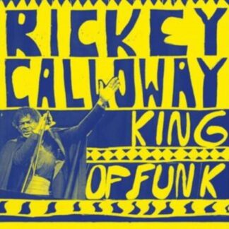 Rickey Calloway - King Of Funk 1LP