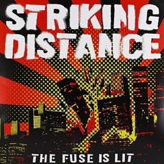 Striking Distance - The Fuse Is Lit 1LP