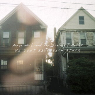 Aaron & The Roaring Twenties West - We Don't Have Each Other 1LP