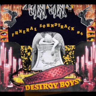 Destroy Boys - Funeral Soundtrack #4 1LP