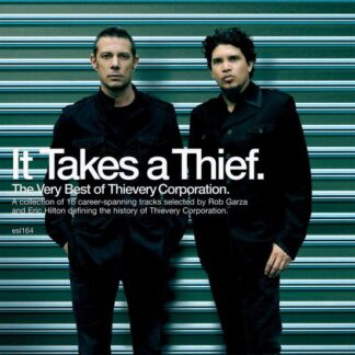 Thievery Corporation - It Takes a Thief: Very Best Thievery Corporation 2LP