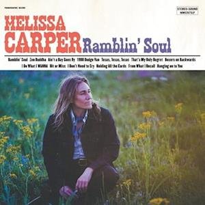 Melissa Carper - Ramblin' Soul 1LP