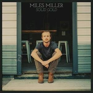 Miles Miller - Solid Gold 1LP