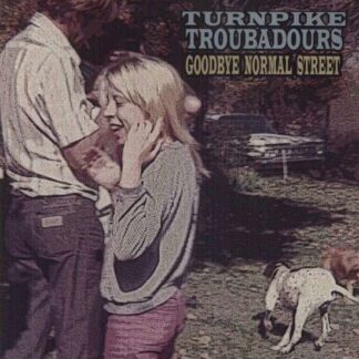 Turnpike Troubadours-Goodbye Normal Street 1-LP