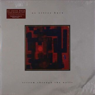 As Cities Burn - Scream Through the Walls 1LP