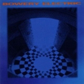 Bowery Electric - Bowery Electric 1LP