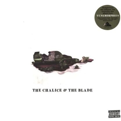 YUNGMORPHEUS & REAL BAD MAN - THE CHALICE & THE BLADE