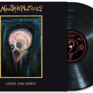 New Skeletal Faces - Until The Night 1LP