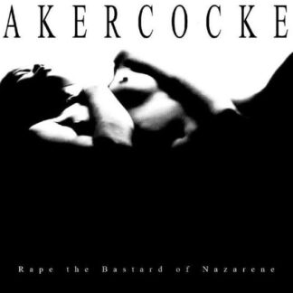 AKERCOCKE - RAPE OF THE BASTARD NAZARENE