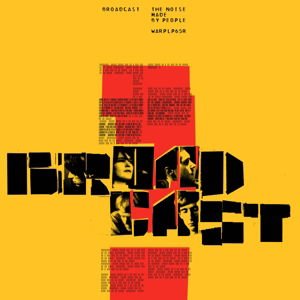 Broadcast - The Noise Made by People 1LP