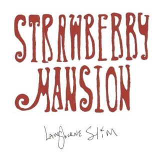 Langhorne Slim - Strawberry Mansion 1LP