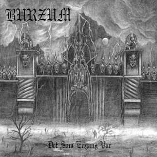 Burzum - Det Som engang Var 1LP