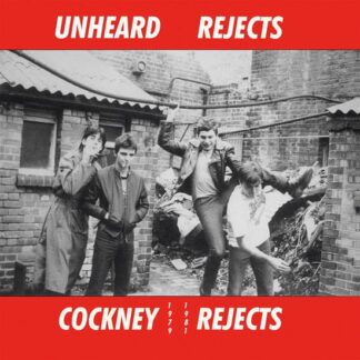 Cockney Rejects - Unheard Rejects (1979-1981) (Clear Vinyl) 1LP