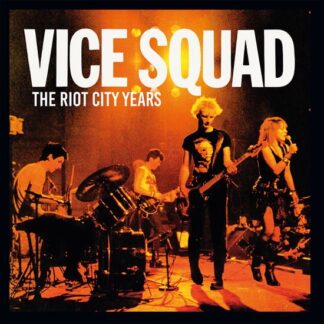 Vice Squad - The Riot City Years (Yellow Vinyl) 1LP