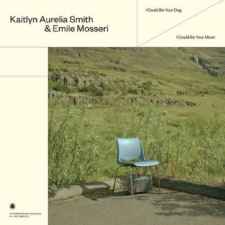 Kaitlyn Aurelia & Emile Mosseri Smith - I Could Be Your Dog / I Could Be Your Moon 1LP