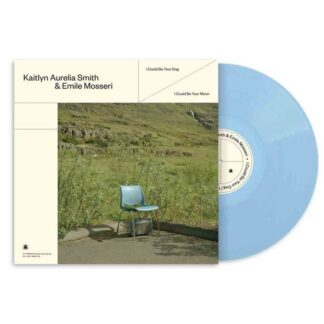 Kaitlyn Aurelia Smith & Emile Mosseri - I Could Be Your Dog / I Could Be Your Moon 1LP