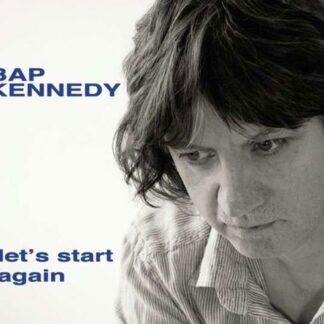Bap Kennedy - LetS Start Again 1LP