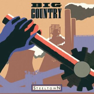Big Country - Steeltown 1LP