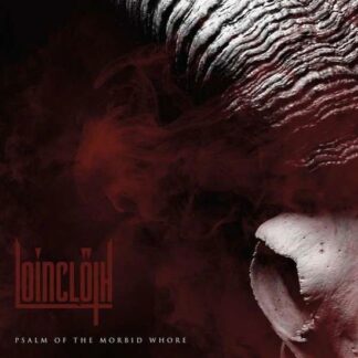 Loincloth - The Psalm Of The Morbid Whore 1LP
