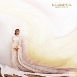 Ella Raphael - Mad Sometimes 1LP